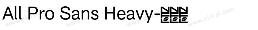 All Pro Sans Heavy字体转换